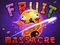 Hry Fruit Massacre