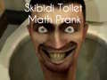Hry Skibidi Toilet Math Prank