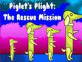 Hry Piglet's Plight The Rescue Mission