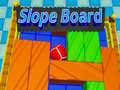 Hry Slope Board