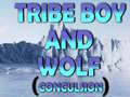 Hry Tribe Boy And Wolf (conculsion)