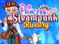 Hry Princess Girls Steampunk Rivalry