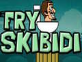 Hry Fry Skibidi