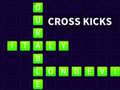 Hry Cross Kicks