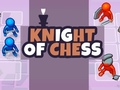 Hry Knight of Chess