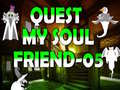 Hry Quest My Soul Friend 05