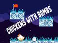 Hry Chickens With Bombs