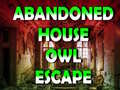Hry Abandoned House Owl Escape
