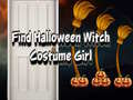 Hry Find Halloween Witch Costume Girl