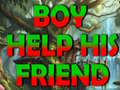 Hry Boy Help His Friend