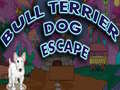 Hry Bull Terrier Dog Escape