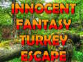 Hry Innocent Fantasy Turkey Escape
