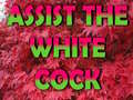 Hry Assist The White Cock