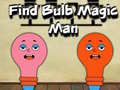 Hry Find Bulb Magic Man