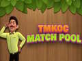Hry TMKOC Match Pool