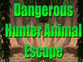 Hry Dangerous Hunter Animal Escape