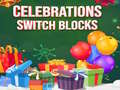 Hry Celebrations Switch Blocks