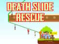 Hry Death Slide Rescue