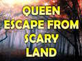 Hry Queen Escape From Scary Land