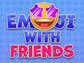 Hry Emoji with Friends