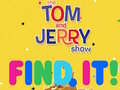 Hry The Tom and Jerry Show Find it!