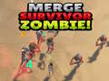 Hry Merge Survivor Zombie!