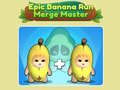 Hry Epic Banana Run: Merge Master 