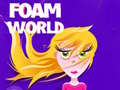 Hry Foam World