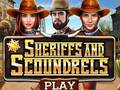 Hry Sheriffs and Scoundrels