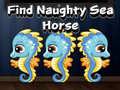 Hry Find Naughty Sea Horse