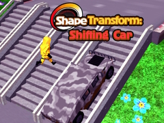 Hry Shape Transform: Shifting Car 