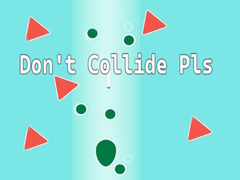 Hry Don't Collide Pls!