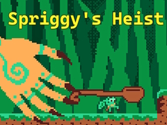 Hry Spriggy's Heist