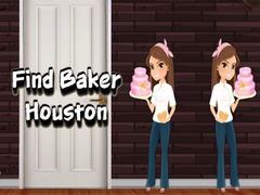 Hry Find Baker Houston