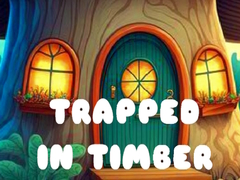 Hry Trapped in Timber