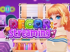 Hry Decor: Streaming