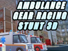 Hry Ambulance Gear Racing Stunt 3D