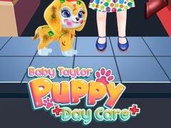 Hry Baby Taylor Puppy Daycare