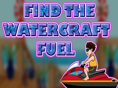 Hry Find The Watercraft Fuel