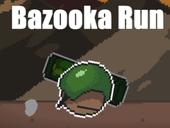 Hry Bazooka Run