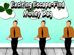 Hry Exciting Escape Find Money Bag