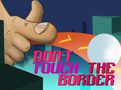 Hry Don't Touch The Border