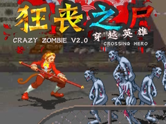 Hry Crazy Zombie V 2.0 Crossing Hero