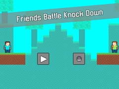 Hry Friends Battle Knock Down