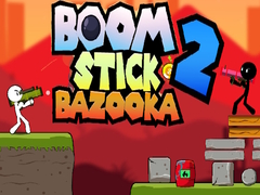 Hry Boom Stick Bazooka 