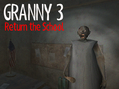 Hry Granny 3 Return the School