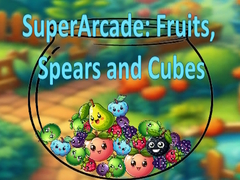 Hry SuperArcade: Fruits, Spears and Cubes