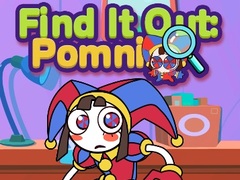 Hry Find It Out: Pomni