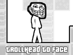 Hry TrollHead to Face