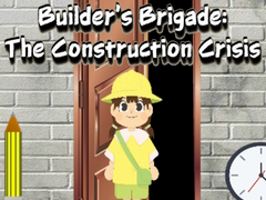 Hry Builder’s Brigade: The Construction Crisis